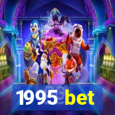 1995 bet